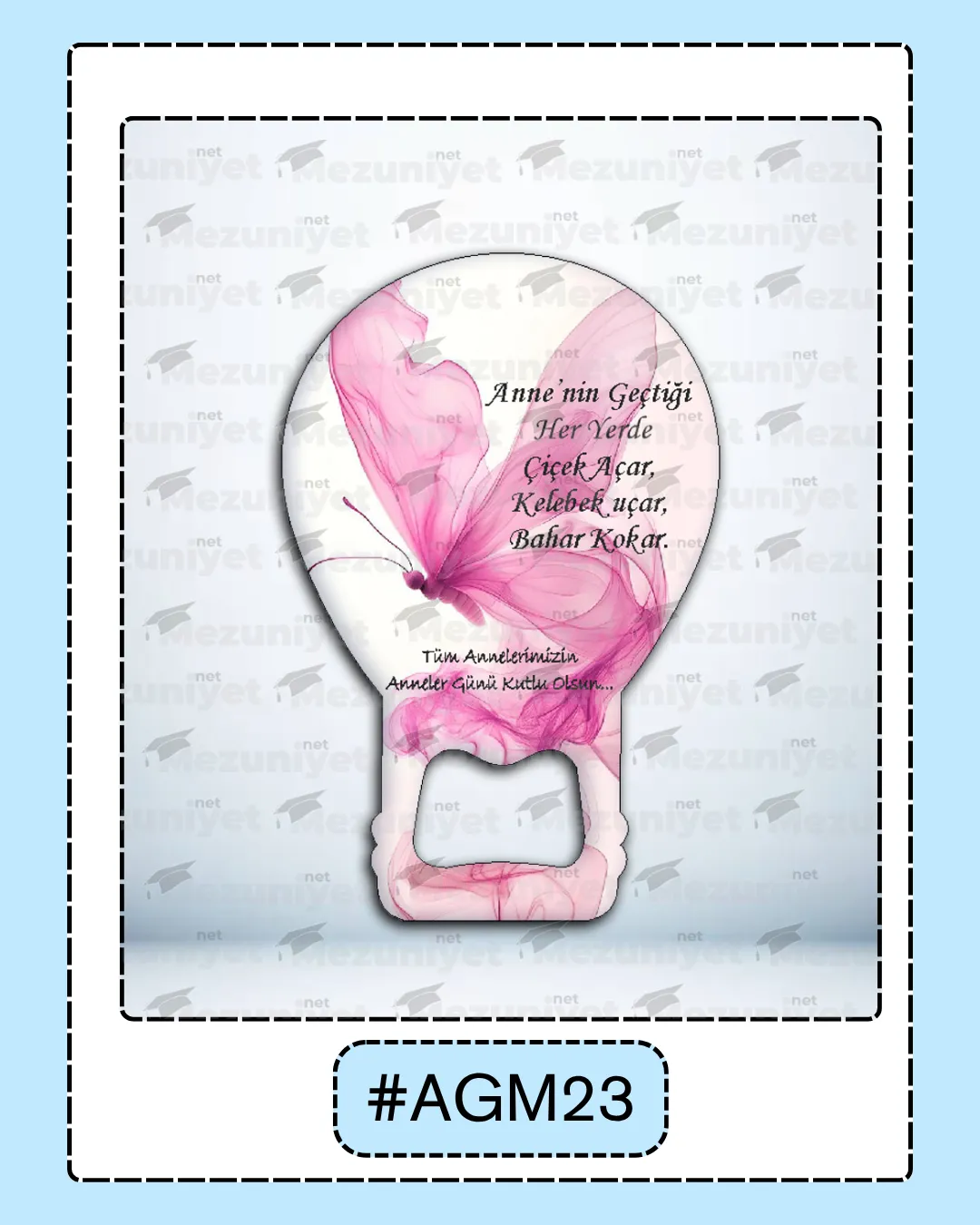 Anneler Günü Açacak Magnetleri - AGM22 - Mezuniyet.Net
