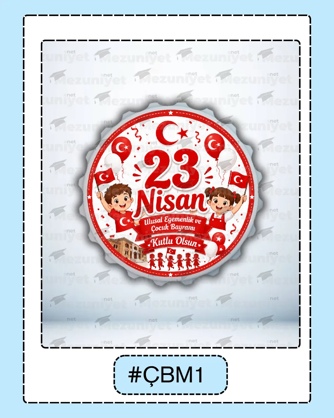 23 Nisan Magnetleri - ÇBM1 - Mezuniyet.Net