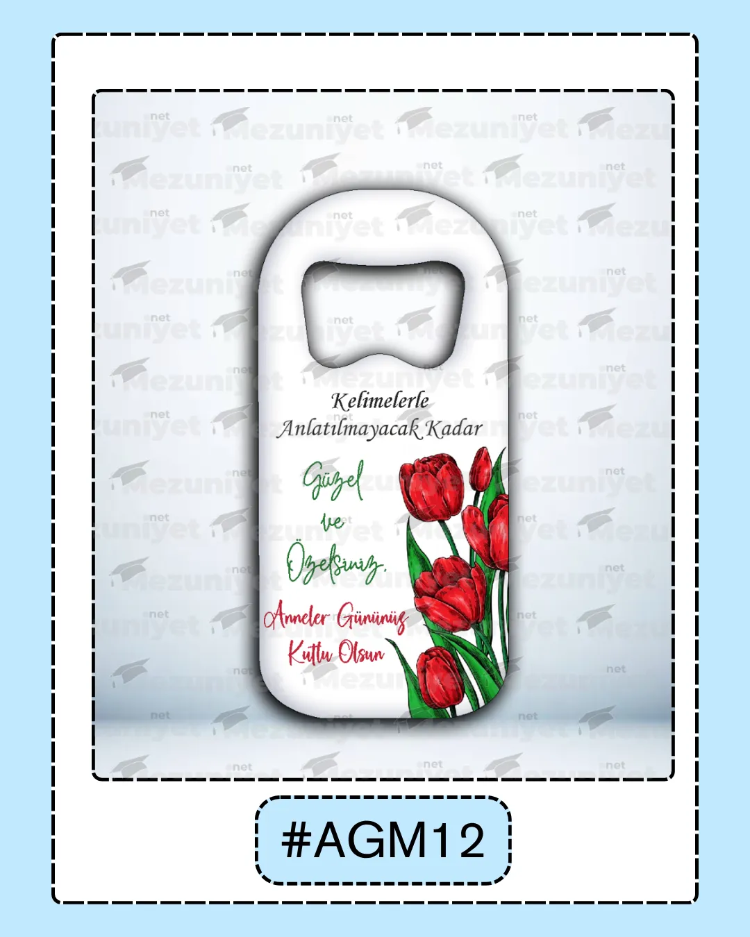 Anneler Günü Açacak Magnetleri - AGM12 - Mezuniyet.Net