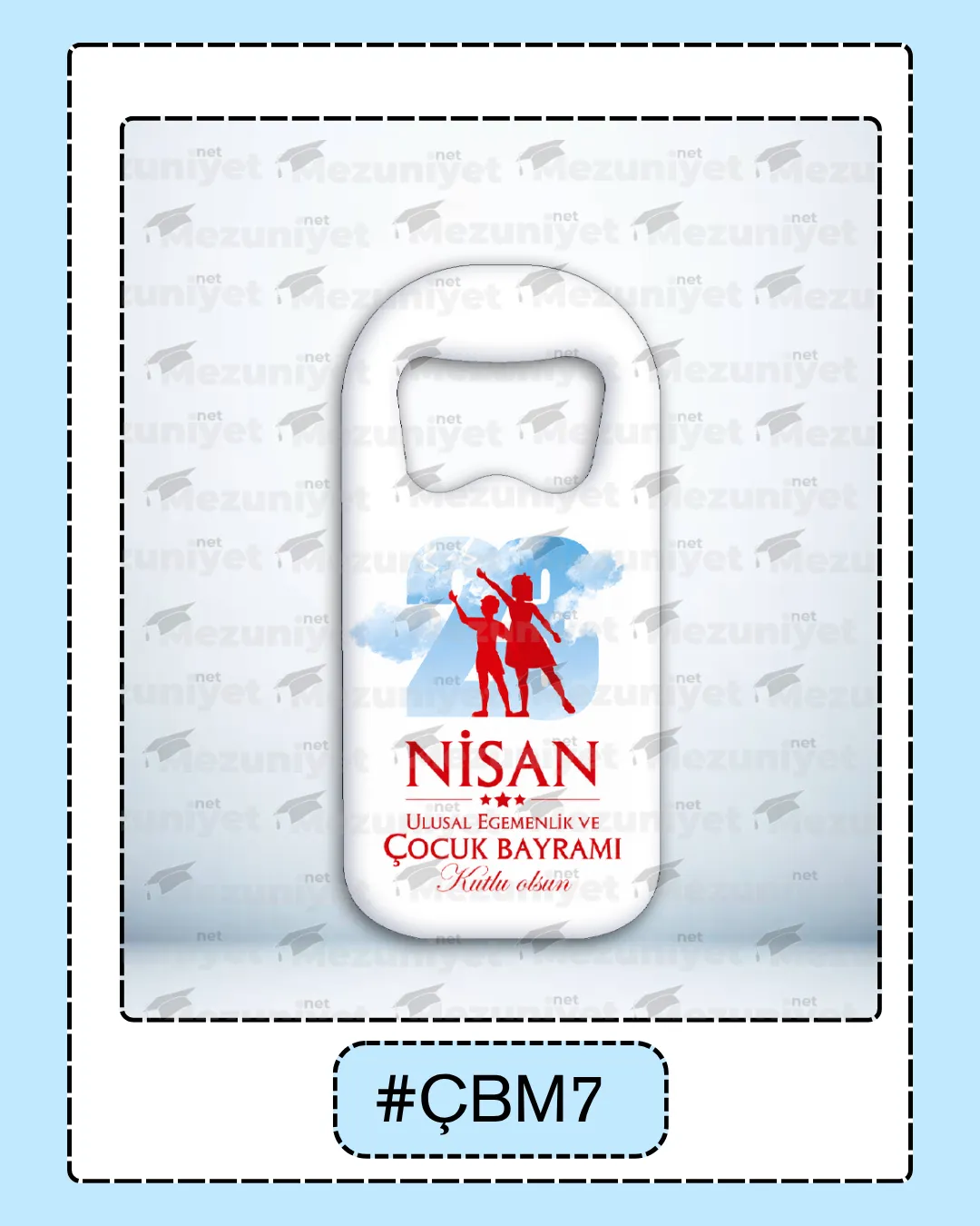 23 Nisan Magnetleri - ÇBM7 - Mezuniyet.Net