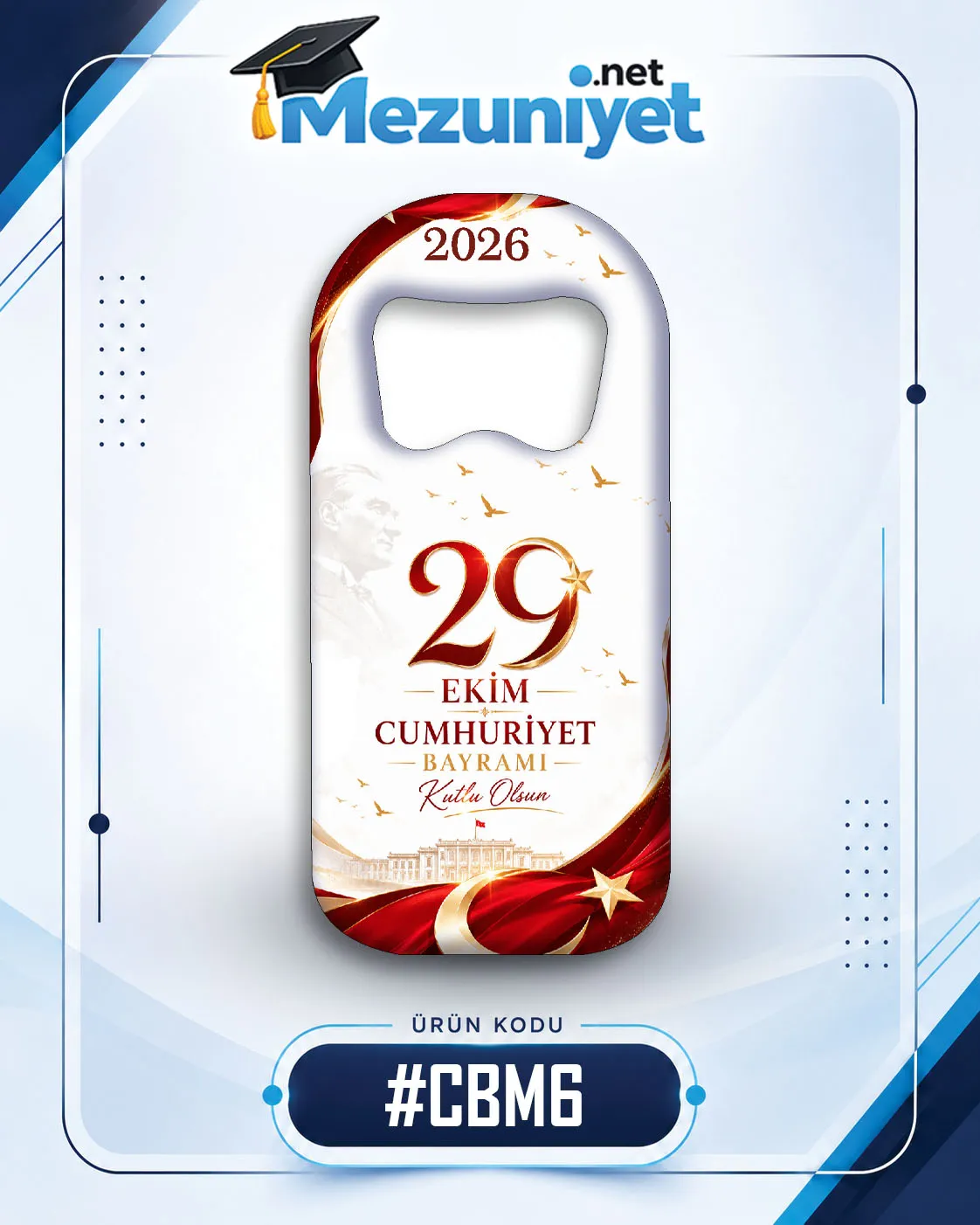 29 Ekim Magnetleri - CBM6 - Mezuniyet.Net