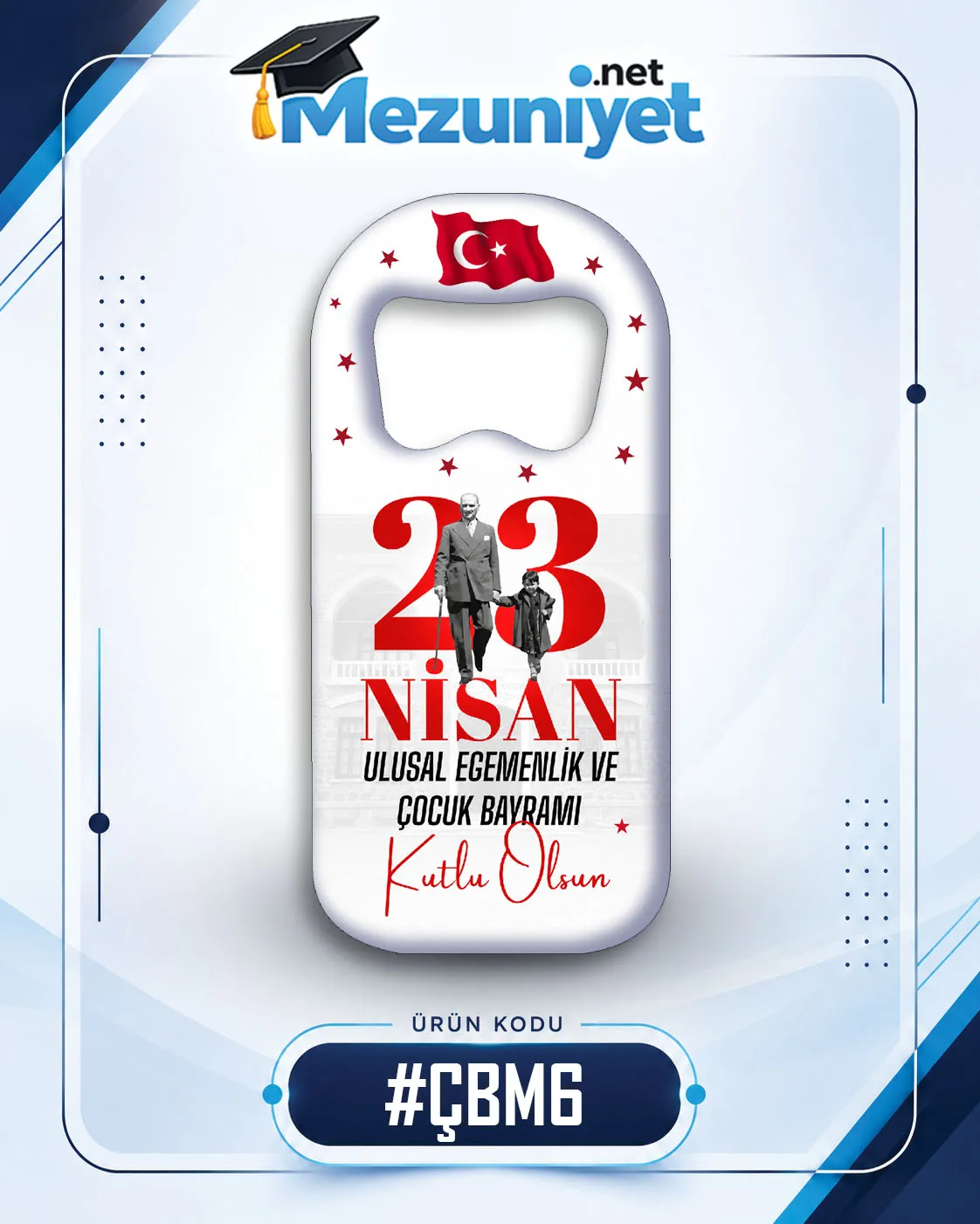 23 Nisan Magnetleri - ÇBM6 - Mezuniyet.Net