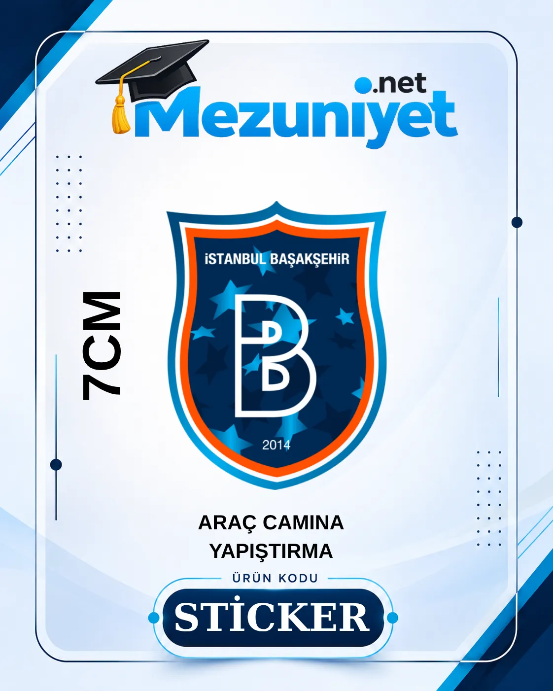 Başakşehir Oto Sticker - 7cm Yapışkanlı - Mezuniyet.Net