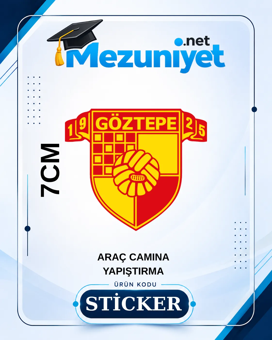 Göztepe Oto Sticker - 7cm Yapışkanlı - Mezuniyet.Net